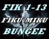 BUNGEE - FIKU MIKU