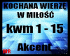 KOCHANA WIERZE W MIŁOSC