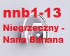 Niegrzeczny - Nana Banan