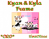 *ZD* Kyan & Kyla Frame