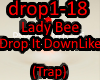 LadyBee DropItDownLike