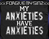 X My Anxieties Have Anx