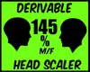 {J} 145% Head Scaler