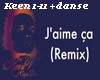 Keen V- J aime ca- remix
