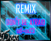 DON'T BE ATRAID - REMIX
