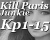 Kill Paris - Junkie ft.