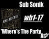 Sub Sonik-Where's The..?