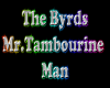 The Byrds Mr.Tambourine