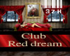 Club Red dream