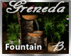 *B* Greneda Fountain