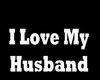 I Love my Husband Sign