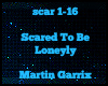 :L: Scared To Be Lonely