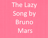 Bruno Mars Lazy Song