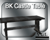 BK Caslte Table