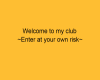 [BD] Welcome Club sign