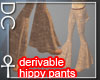 [DC] Hippy Pants-A Deriv