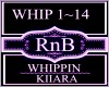 Whippin~Kiiara