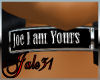 " Joe I am yours" FMC
