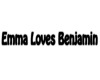 Emma Loves Benjamin