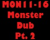 Monsters Dub Pt. 2