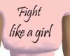 Fight Like a Girl Tee