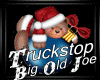 Truckstop Big Old Joe