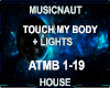 Touch My Body + Lights