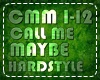 CALL ME MAYBE HARDSTYLE