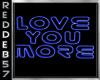 Neon Blue Love you More