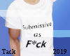 Submissive AF Tshirt (m)
