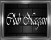 ! club Nagan sign.