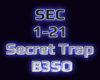 Secrets trap