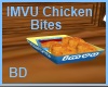 [BD] IMVU Chicken Bites