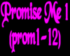 Promise Me 1 (prom1-12)