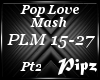 *P*Pop Love Mash (Pt2)
