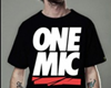 T-Shirt One Mic