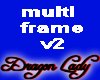 multi frame v2