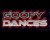 FF. Goofy dances