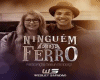 Ninguem De Ferro wesley