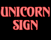Unicorn Overhead Sign