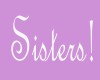 Sisters Sticker