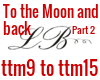 To the moon and back p 2