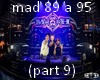 Mad Dog& Evil activities