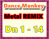 Dance Monkey - MEtal RMX