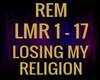 REM LOSING MY RELIGION