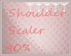 *C* Shoulder 90% Scaler