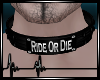 + Ride Or Die Collar M