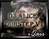 DJ Alice Dubstep v1