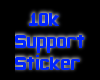 10K Support Sticker