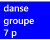 danse groupe 7 p